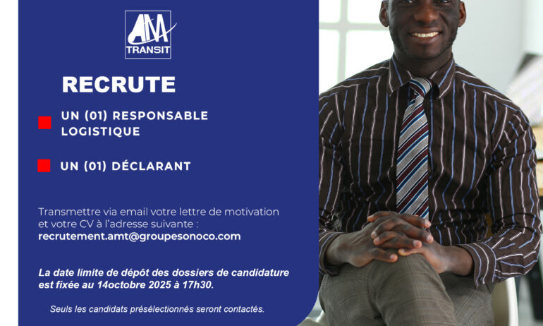 UN (01) RESPONSABLE  LOGISTIQUE; UN (01) DÉCLARANT