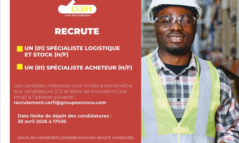 UN (01) SPÉCIALISTE ACHETEUR (H/F); UN (01) SPÉCIALISTE LOGISTIQUE ET GESTION DES STOCKS (H/F)